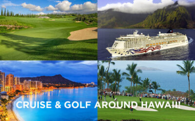 CRUISE & GOLF AROUND HAWAII